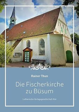 portada Die Fischerkirche zu Büsum (en Alemán)