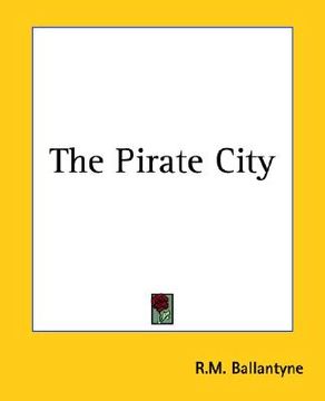 portada the pirate city (in English)