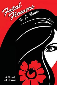 portada Fatal Flowers: A Novel of Horror (in English)
