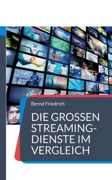 portada Die großen Streaming-Dienste im Vergleich: Der Ratgeber für Video-on-Demand (en Alemán)