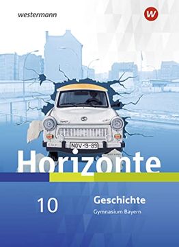 portada Horizonte - Geschichte 10. Schülerband. Für Gymnasien in Bayern (en Alemán)