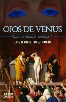 portada Ojos de Venus (Saga de Marco Lemurio Iii)
