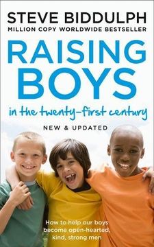 portada Raising Boys in the 21st Century: Completely Updated and Revised