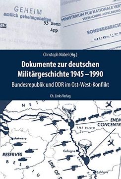 portada Dokumente zur Deutschen Militärgeschichte 1945-1990: Bundesrepublik und ddr im Ost-West-Konflikt (en Alemán)