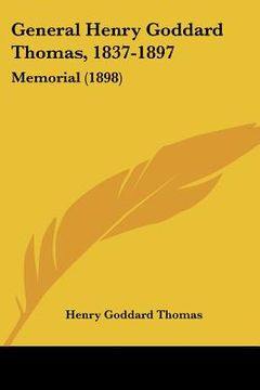 portada general henry goddard thomas, 1837-1897: memorial (1898)