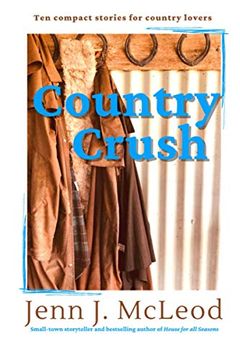 portada Country Crush: Ten Compact Stories for Country Lovers. (Country Crush Collection) (en Inglés)