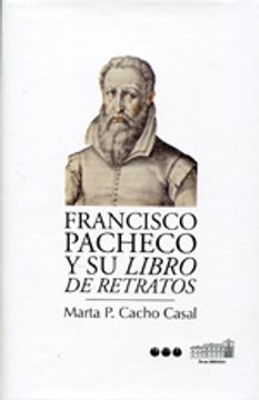 portada Francisco Pacheco y su "libro de retratos" (in Spanish)