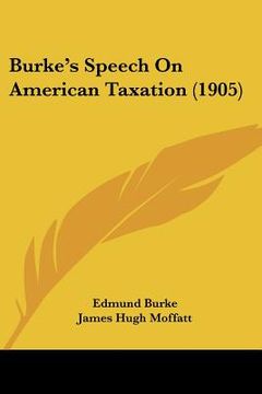 portada burke's speech on american taxation (1905)