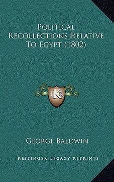 portada political recollections relative to egypt (1802) (en Inglés)