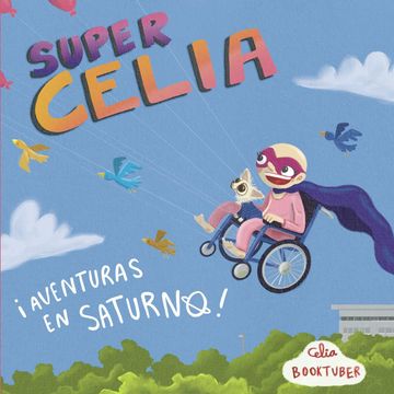 portada Supercelia: Aventuras en Saturno (in Spanish)