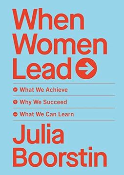 portada When Women Lead: What we Achieve, why we Succeed and What we can Learn (en Inglés)