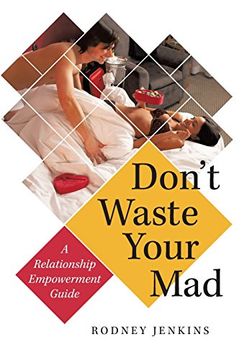 portada Don'T Waste Your Mad: A Relationship Empowerment Guide 