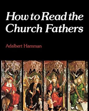 portada How to Read the Church Fathers (in English)
