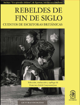portada Rebeldes de fin de Siglo: Cuentos de Escritoras Británicas (in Spanish)