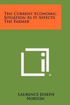 portada the current economic situation as it affects the farmer (en Inglés)