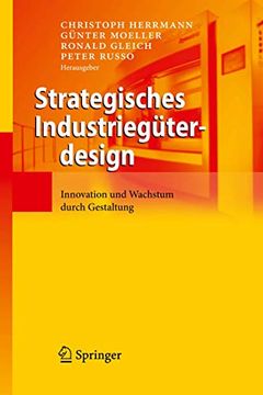 portada Strategisches Industriegüterdesign: Innovation und Wachstum Durch Gestaltung (en Alemán)