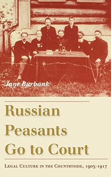 portada Russian Peasants go to Court: Legal Culture in the Countryside, 1905-1917 (en Inglés)