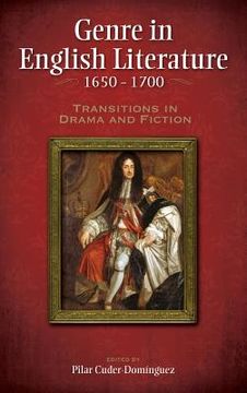 portada Genre in English Literature, 1650-1700: Transitions in Drama and Fiction (en Inglés)