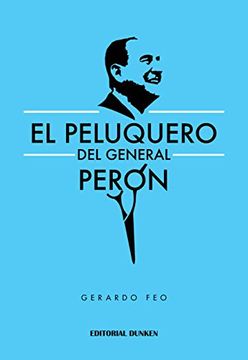 portada El Peluquero del General Perón