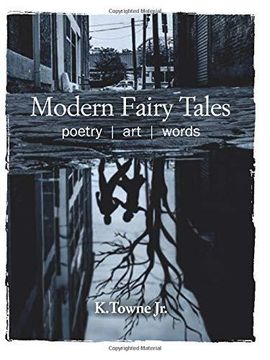 portada Modern Fairy Tales: Poetry, Art, Words (en Inglés)