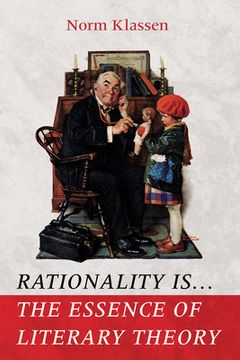 portada Rationality Is . . . The Essence of Literary Theory