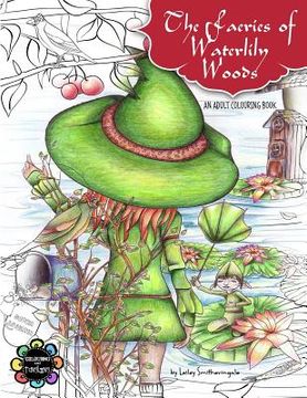 portada The Faeries of Waterlily Woods: Adult Coloring Book (en Inglés)