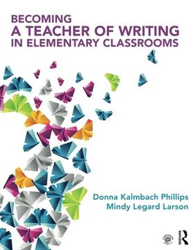 portada Becoming a Teacher of Writing in Elementary Classrooms (en Inglés)