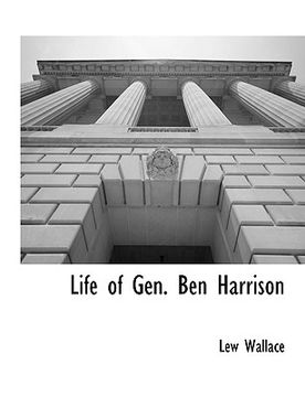 portada life of gen. ben harrison (en Inglés)