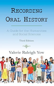 portada Recording Oral History: A Guide for the Humanities and Social Sciences