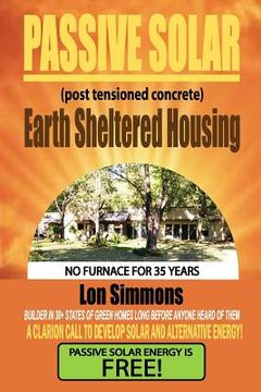 portada Passive Solar (Post Tensioned Concrete) Earth Sheltered Housing