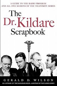 portada the dr. kildare scrapbook - a guide to the radio and television series