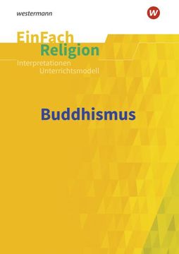 portada Einfach Religion: Buddhismus: Jahrgangsstufen 9 - 13 (Einfach Religion: Unterrichtsbausteine Klassen 5 - 13) (en Alemán)