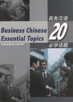 portada Business Chinese: 20 Essential Topics: 20 Essential Topics