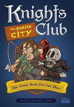 portada Knights Club: The Buried City: The Comic Book you can Play (Comic Quests) 