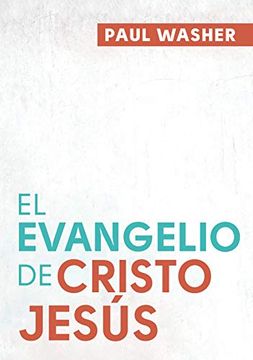 portada El Evangelio de Cristo Jesús (in Spanish)