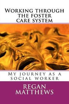 portada Working through the foster care system: My journey as a social worker (en Inglés)