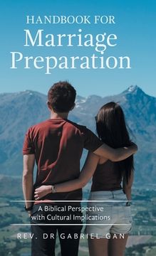 portada Handbook for Marriage Preparation: A Biblical Perspective with Cultural Implications (en Inglés)