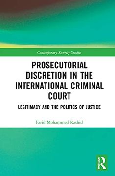 portada Prosecutorial Discretion in the International Criminal Court (Contemporary Security Studies) (en Inglés)