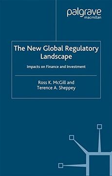 portada The New Global Regulatory Landscape: Impact on Finance and Investment: Impacts on Finance and Investment (Finance and Capital Markets Series)