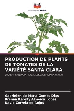 portada Production de Plants de Tomates de la Variété Santa Clara (en Francés)