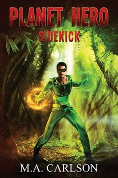 portada Planet Hero: Sidekick (en Inglés)