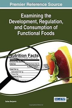portada Examining the Development, Regulation, and Consumption of Functional Foods (Advances in Environmental Engineering and Green Technologies)