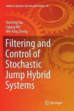portada Filtering and Control of Stochastic Jump Hybrid Systems (en Inglés)