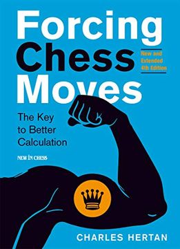 portada Forcing Chess Moves: The key to Better Calculation (en Inglés)