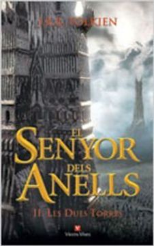 portada El Senyor Dels Anells ii: Les Dues Torres (Libros Ilustrados) (in Spanish)