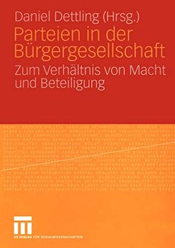 portada Parteien in der Bürgergesellschaft: Zum Verhältnis von Macht und Beteiligung (in German)