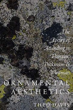 portada Ornamental Aesthetics: The Poetry of Attending in Thoreau, Dickinson, and Whitman 