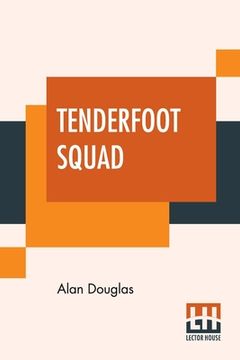 portada Tenderfoot Squad: Or, Camping At Raccoon Lodge (en Inglés)