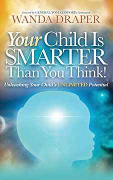 portada Your Child is Smarter Than you Think! Unleashing Your Child's Unlimited Potential (in English)