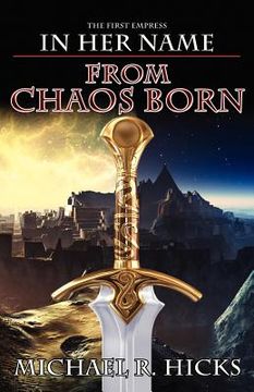 portada from chaos born (in her name: the first empress, book 1) (en Inglés)